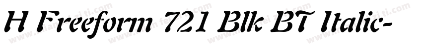 H Freeform 721 Blk BT Italic字体转换